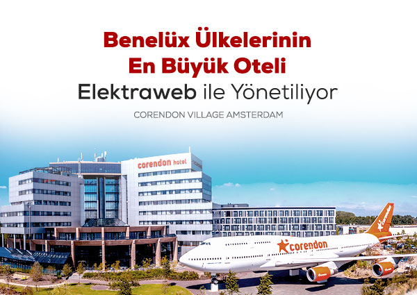 Benelüx ülkelerinin en büyük oteli Elektraweb ile yönetiliyor