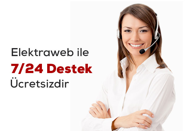 Elektraweb 7/24 destek Ücretsiz