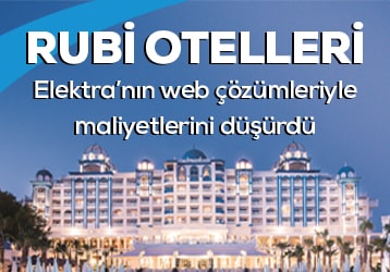 Rubi Otelleri Elektra’nın Web Çözümleriyle Maliyetlerini Düşürdü