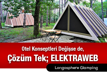 Otel Konseptleri Değişse de, Çözüm Tek; ELEKTRAWEB Longosphere Glamping