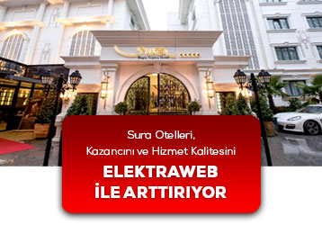 Sura Otelleri Kazancını ve Hizmet Kalitesini Elektraweb ile Arttırıyor