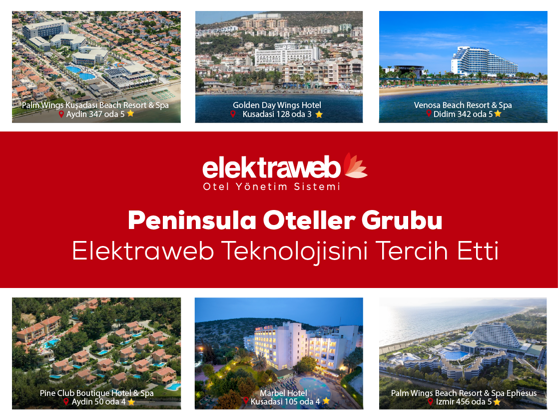 Peninsula Otelleri Elektraweb Teknolojisine Geçiş Yaptı
