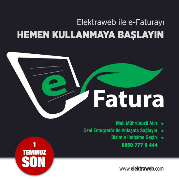 Elektraweb İle E-Faturayı Hemen Kullanmaya Başlayın