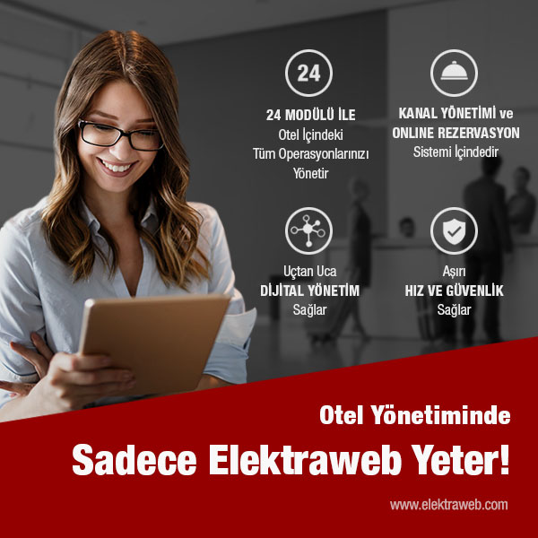 Otel Yönetiminde Sadece Elektraweb Yeter